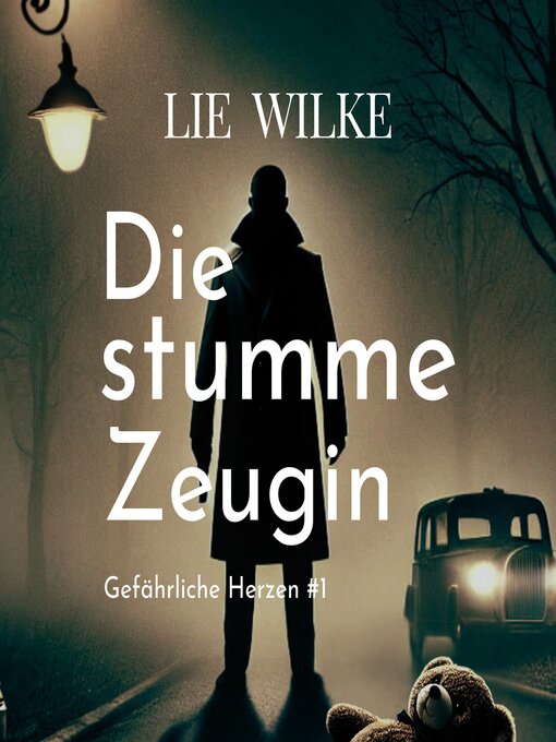 Title details for Die stumme Zeugin by Lie Wilke - Available
